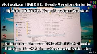 New Hakchi2 20108 Actualizar y Solucion al C8Error Mini NES Classic  How update amp C8 Solution [upl. by Winterbottom]