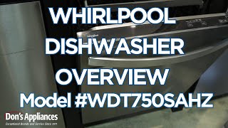 Whirlpool Dishwasher Overview  Model  WDT730HAMZ [upl. by Aimak]