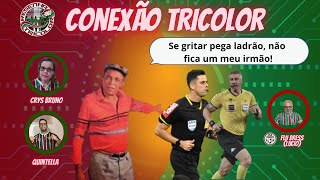 Se gritar pega LADRÃO não fica um  Conexão Tricolor  127 [upl. by Humpage33]