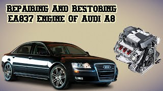 Process Of Repairing And Restoring The EA837 Engine Of The Audi A8 [upl. by Chloette]