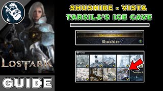 Tarsilas Ice Cave Vista Location in Lost Ark  Shushire Locations Guide [upl. by Llerraf]