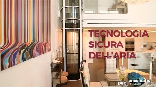 Elevatore residenziale Ascensori a vuoto pneumatico PVE [upl. by Selene]