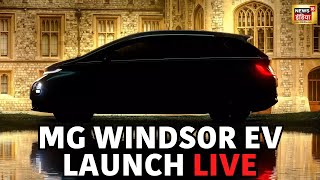 🟢MG Windsor EV Launch Live Updates  Check expected features design and more  N18V [upl. by Della]