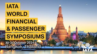 IATA’s World Financial and World Passenger Symposiums 2024 [upl. by Lillian]