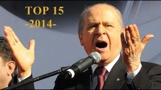 DEVLET BAHÇELİ TOP 15 2014 [upl. by Brittany]