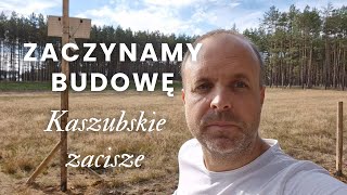 Kaszubskie zacisze  Zaczynamy budowę  E01 [upl. by Walburga]