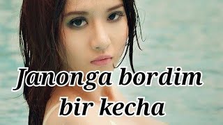 Janonga bordim bir kecha [upl. by Viva]