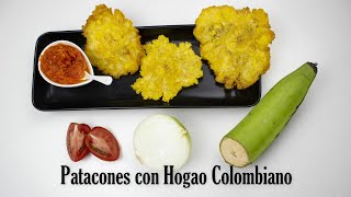 Como hacer PATACONES o TOSTONES con plátano verde Colombianos con hogao SOLO TRES INGREDIENTES [upl. by Patsy]