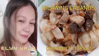 How To Cook Kilawing Labanos With Atay Pork Cooking Tutorials elynyaws3843 [upl. by Joslyn]