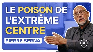 LA VIOLENCE DE LEXTRÊME CENTRE  le Macronisme est une vieille recette   Pierre Serna [upl. by Joachim259]