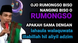 MUKHLASON ROSYID 💥 OJO RUMONGSO BISO NANGING BISO O RUMONGSO [upl. by Dnaletak]