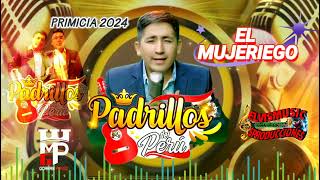 El Mujeriego â€“ Padrillos del PerÃº â€“ Primicia 2024 [upl. by Udenihc445]