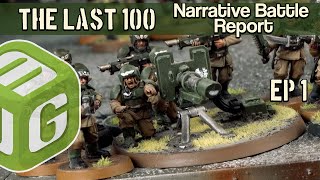 The Last 100 Guardsmen  A New Warhammer 40k Narrative Campaign [upl. by Godewyn318]