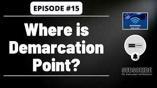 Where is Demarcation Point  Ep 15  Networking Debunked [upl. by Natye]