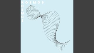 kosmos kosmos [upl. by Treharne]