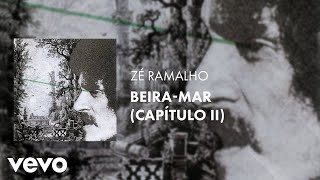 Zé Ramalho  BeiraMar Capítulo II Áudio Oficial [upl. by Heathcote623]