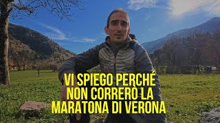 Non correrò la maratona di Verona 2024 [upl. by Eniretac]