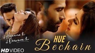 Hue Bechain Lyrics  Ek Haseena Thi Ek Deewana Tha  Music  Nadeem Palak Muchhal Yasser Desai [upl. by Alburga]