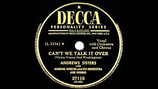 1950 Andrews Sisters  Can’t We Talk It Over [upl. by Gnen]