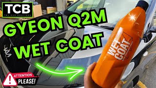 💧GYEON Q2M Wet Coat review gyeon carcare hydrophobic [upl. by Leesa]