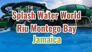 🇯🇲 4K Water Slides  Splash Water World  Riu Montego Bay  Jamaica [upl. by Mojgan]