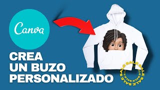 Como hacer un BUZO PERSONALIZADO con CANVA [upl. by Inobe754]