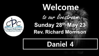 Churchtown Presbyterian Church  Sunday 28th May 23  Rev Richard Morrison [upl. by Ajani]