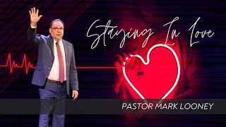 Wednesday Night Service  quotStaying In Lovequot  Pastor Mark Looney  21424 [upl. by Styles]