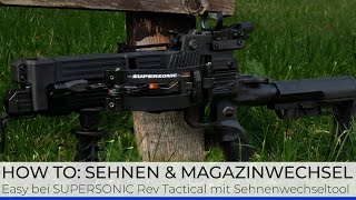 Armbrust Workshop Supersonic REV Tactical Sehnenwechsel  Anbau amp Abbau des Magazins [upl. by Tybie742]