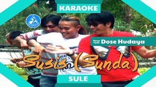 Sule  Susis Sunda Official Karaoke [upl. by Fosque]