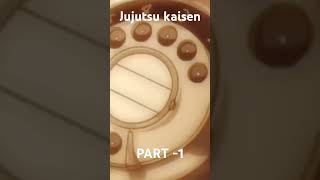 jujutsu kaisen episode 1 part [upl. by Ludba604]