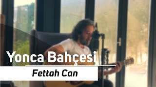 Fettah Can  Yonca Bahçesi Evden Canlı Şarkılar [upl. by Sundstrom]