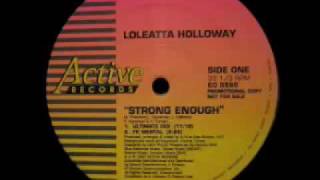 Loleatta Holloway  Strong Enough FK Mental [upl. by Inttirb759]