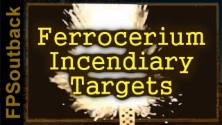 Ferrocerium Targets [upl. by Onairam111]