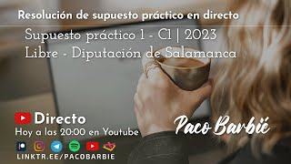 85  Supuesto Práctico 12  Diputación de Salamanca  C1 Libre  2023 📑PDF y GUÍA⬇️ [upl. by Ortensia608]