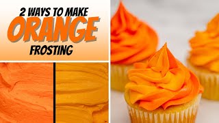 How to Make Orange Frosting for Cakes Cupcakes and Cookies  2 Easy Ways to Make Orange Frosting [upl. by Ahtenek]