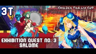 Exhibition Quest 3 Salome ft Astraea 3T  Chaldea Tam Lin Cup Event  FGO [upl. by Boone]