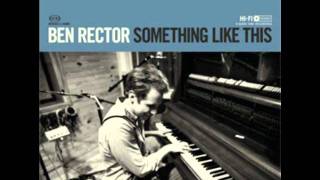 Let the Good Times Roll Ben Rector All Rights Reserved Ben Rector Music httpbenrectormusiccom [upl. by Ahcas]