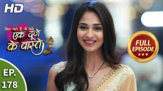 Ek Duje Ke Vaaste 2  Ep 178  Full Episode  3rd February 2021 [upl. by Erlandson]