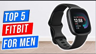 ✅Best fitbit for men In 2024  Top 5 fitbit Reviews [upl. by Enitnemelc941]