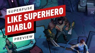 Superfuse Preview Like a Superhero Diablo Game [upl. by Beaulieu]