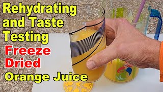 Rehydrating 5 Year Old Freeze Dried Orange Juice  Take 2 [upl. by Kwei370]