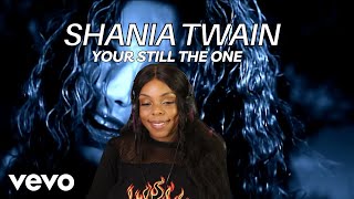 First Time Hearing Shania Twain  Youre Still The One REACTION [upl. by Jorgenson]