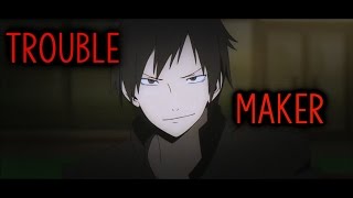 Durarara Izaya AMV  Troublemaker [upl. by Nerraf]