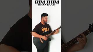 Rim Jhim Khan Saab Cover Acoustic Guitar Song cover music viralvideo shorts khansaabsoulshort [upl. by Elleniad777]