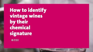 How to identify vintage wines by their chemical signature [upl. by Nate218]