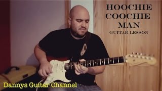 Hoochie Coochie Man  Muddy Waters  Chicago Blues Guitar Lesson [upl. by Desdamonna]