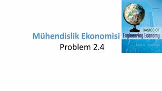 Mühendislik Ekonomisi Soru Çözümü 1 [upl. by Vihs]