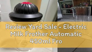 Review Yard Sale  Electric Milk Frother Automatic 450ml Frother Whisker Machine Household Mixing C [upl. by Aerdnak353]