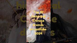 Top 10 historical Chinese dramas available on youtubefactsshortsviralchinesedramatopcdramatop [upl. by Animehliw477]